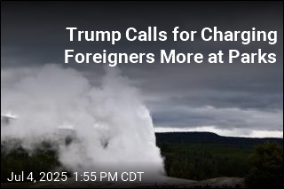 Trump: Charge Foreigners Extra to Visit National Parks