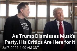 As Trump Dismisses Musk&#39;s Party, His Critics Are Here for It