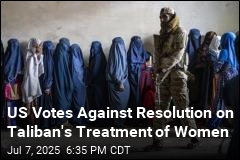 US Votes Against Resolution on Taliban&#39;s Treatment of Women
