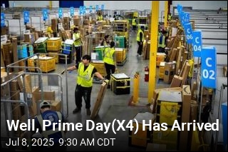 Well, Prime Day(X4) Has Arrived