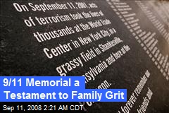 9/11 Memorial a Testament to Family Grit