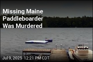 Missing Maine Paddleboarder Was Murdered