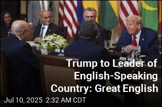 Trump Tells Leader of English-Speaking Country He Speaks Good English
