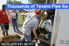 Thousands of Texans Flee Ike