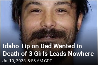 Idaho Tip on Dad Wanted in Death of 3 Girls Leads Nowhere