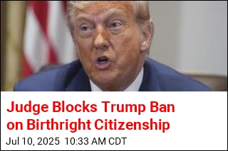 Judge Blocks Trump Ban on Birthright Citizenship