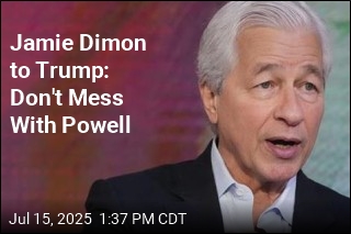 Jamie Dimon to Trump: Don&#39;t Mess With Powell