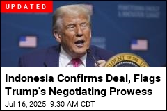 Trump Says He Has a Trade Deal With Indonesia