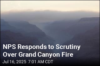 NPS Defends Handling of Runaway Grand Canyon Fire