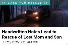 Handwritten Notes Lead to Rescue of Lost Mom and Son