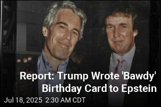 Report: Trump Wrote Racy Birthday Card to Epstein