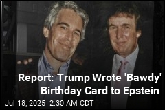 Report: Trump Wrote Racy Birthday Card to Epstein