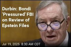 Durbin: FBI Agents Made to &#39;Flag&#39; Trump Mentions in Epstein Files