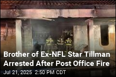 Brother of Ex-NFL Star Tillman Arrested After Post Office Fire
