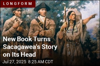 New Book Turns Sacagawea&#39;s Story on Its Head