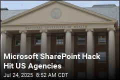 US Agencies Hit in Microsoft SharePoint Hack