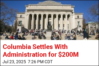 Columbia Settles With Administration for $200M