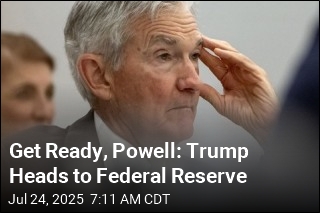 Get Ready, Powell: Trump Heads to Federal Reserve