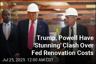 Trump, Powell Have &#39;Stunning&#39; Clash Over Fed Renovation Costs