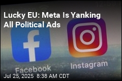 Lucky EU: Meta Is Yanking All Political Ads