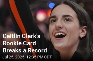 Caitlin Clark&#39;s Rookie Card Breaks a Record