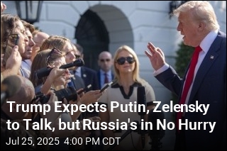 Trump Expects Putin, Zelensky to Talk, but Russia&#39;s in No Hurry