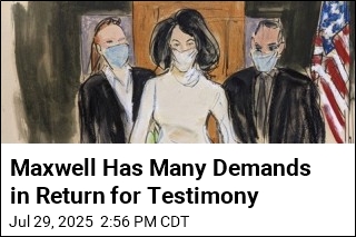Maxwell Wants Immunity in Return for Testimony