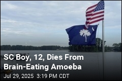 SC Boy, 12, Dies From Brain-Eating Amoeba