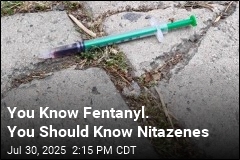 You Know Fentanyl. You Should Know Nitazenes