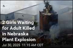 2 Kids Among Dead in Nebraska Plant Explosion