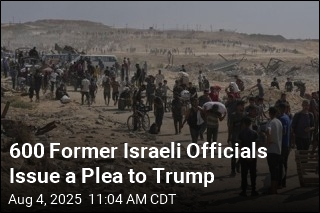 600 Israeli Ex-Officials Urge Trump to Help End Gaza War