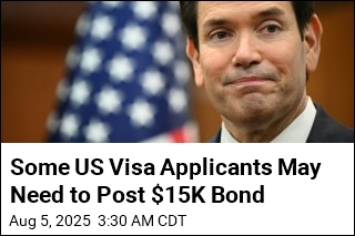 Some US Visa Applicants May Need to Post $15K Bond