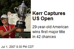 Kerr Captures US Open