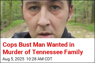 Cops Bust Man Wanted in Murder of Tennessee Family