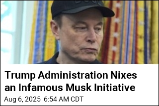 Trump Administration Nixes an Infamous Musk Initiative