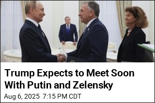 Trump Expects to Meet Soon With Putin and Zelensky