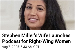 Stephen Miller&#39;s Wife Launches Podcast for Right-Wing Women