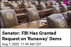 Senator Says FBI Will Find &#39;Runaway&#39; Texas Democrats