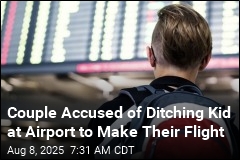 Couple Accused of Ditching Kid at Airport to Make Their Flight