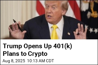 Trump Clears Way for 401(k)s to Include Crypto