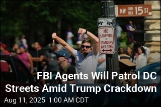 FBI Agents Will Patrol DC Streets Amid Trump Crackdown