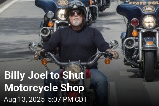 After Diagnosis, Billy Joel Is Closing Motorcycle Shop