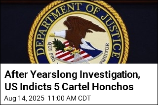 After Yearslong Investigation, US Indicts 5 Cartel Honchos