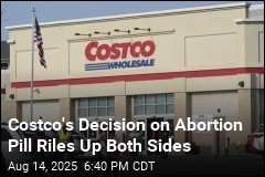 After Right-Wing Pressure, Costco Won&#39;t Sell Abortion Pill