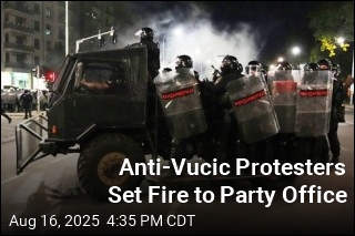 Serbian Protesters Set Fire to Vucic&#39;s Party Office