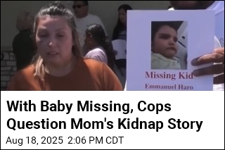 Cops Question California Mom&#39;s Account of Baby Kidnapping
