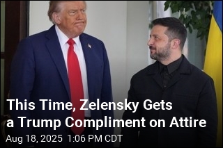 This Time, Zelensky Gets a Trump Compliment on Attire