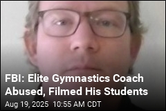 FBI: Elite Gymnastics Coach Abused, Filmed His Students