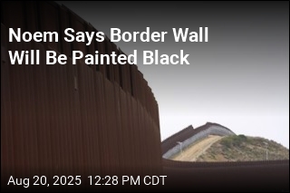 Noem Says Border Wall Will Be Painted Black