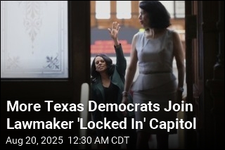 More Democrats Join Texas Lawmaker 'Locked In' Capitol